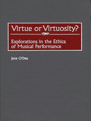 cover image of Virtue or Virtuosity?